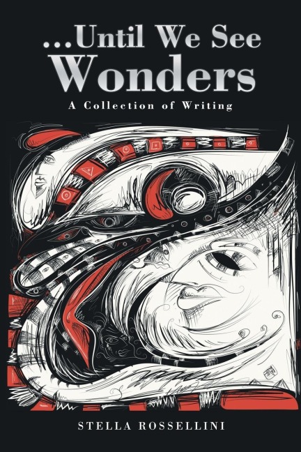 ...Until We See Wonders: A Collection of Writing