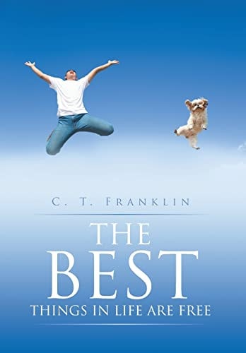 The Best Things in Life Are Free