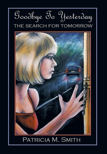 Goodbye to Yesterday The Search for Tomorrow