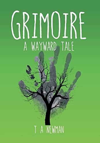 Grimoire A Wayward Tale