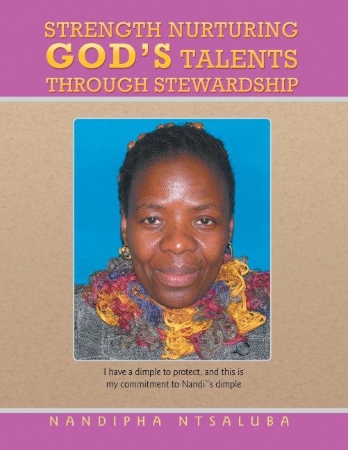 STRENGTH NURTURING GODS TALENTS THROUGH STEWARDSHIP
