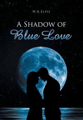 A Shadow of Blue Love