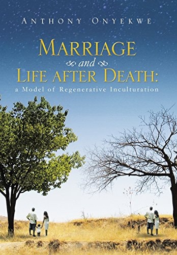Marriage and Life After Death A Model of Regenerative Inculturation