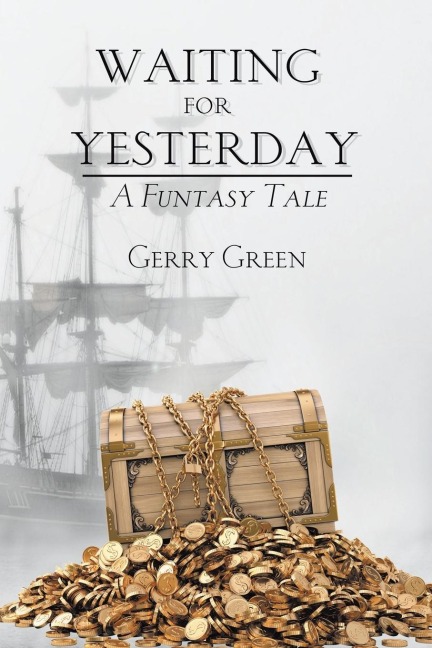 Waiting for Yesterday: A Funtasy Tale