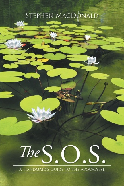 The S.O.S: A Handmaids Guide to the Apocalypse