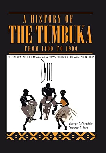 A History of the Tumbuka from 1400 to 1900 The Tumbuka Under the M'nyanjagha and the Chewa, Balowoka, Senga and Ngoni Chiefs