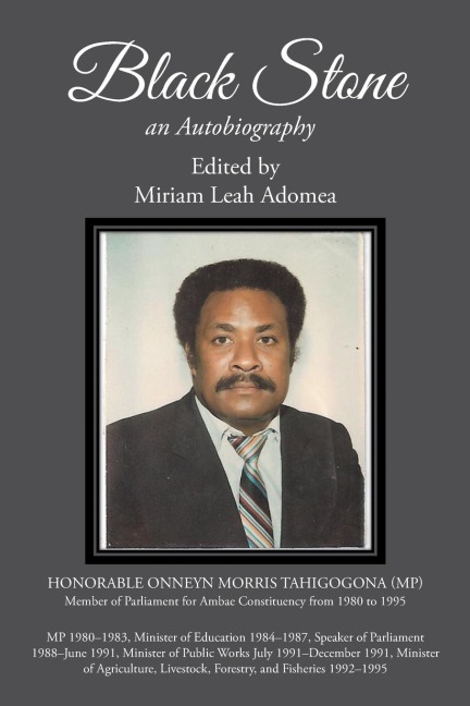 Black Stone: Onneyn Morris Tahi; an Autobiography