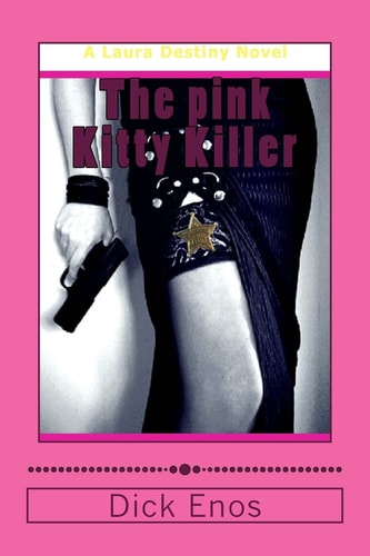 The Pink Kitty Killer A Lara Destiny Adventure