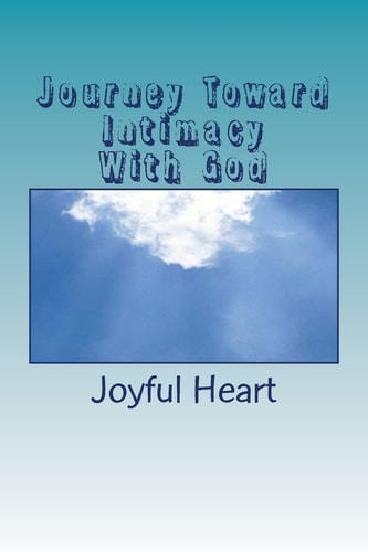 Journey Toward Intimacy With God