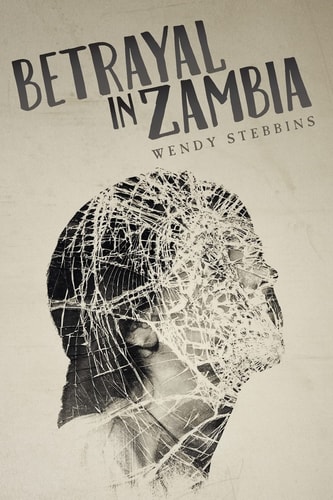 Betrayal In Zambia