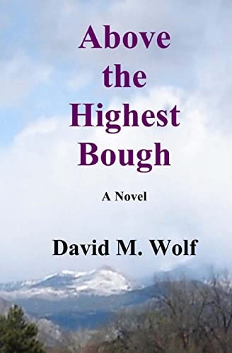 Above the Highest Bough A Novel