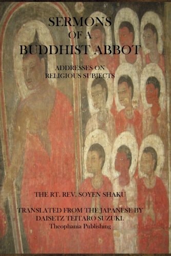 Sermons of a Buddhist Abbot Addresses on Religious Subjects