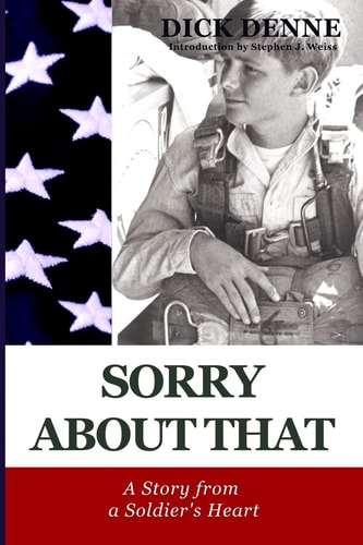 Sorry About That A Story from a Soldier's Heart