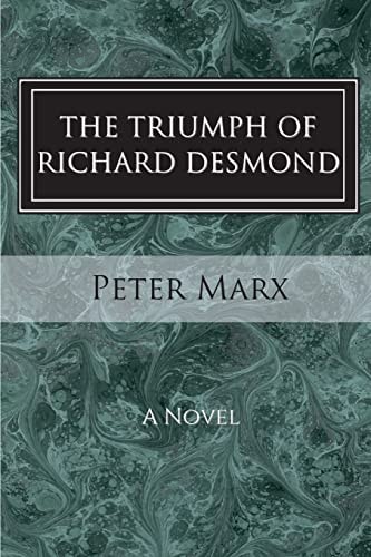 The Triumph of Richard Desmond A Novel