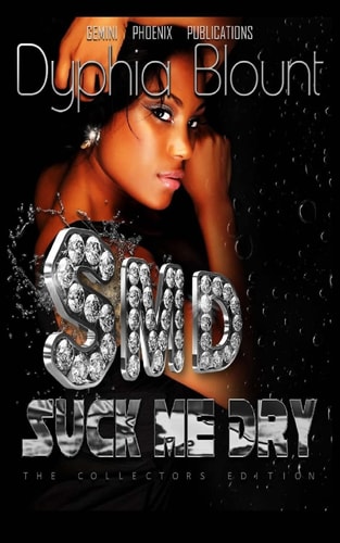 Suck Me Dry Collector's Edition Erotic Fiction Complete Series