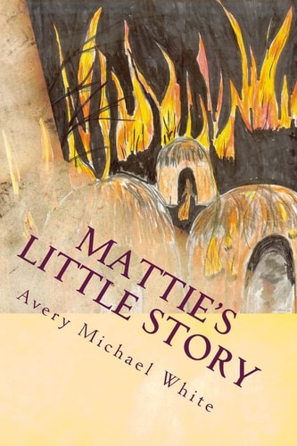 Mattie's Little Story A Centenarian's Gift