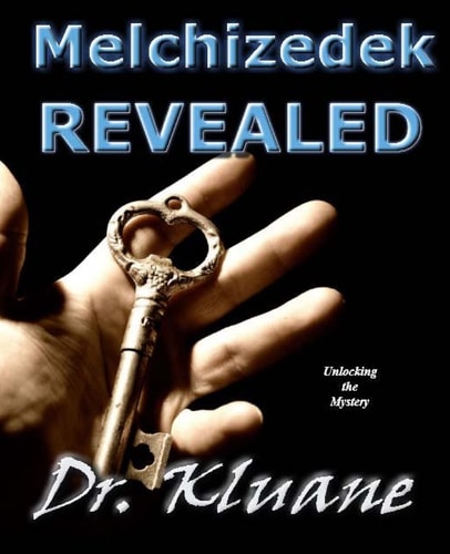 Melchizedek Revealed Unlocking the Mystery