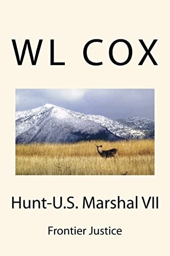 Hunt-U. S. Marshal VII Frontier Justice