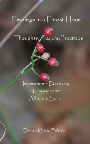 Findings in a Finest Hour Thoughts, Prayers, Practices