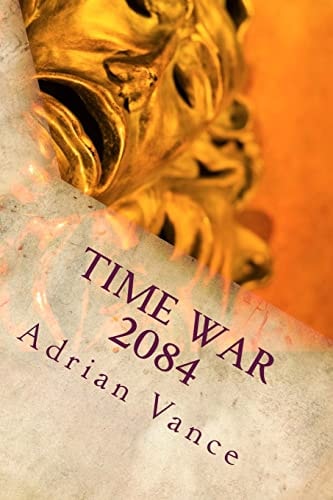 Time War 2084 The Alternative