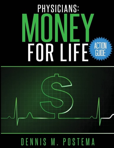 Action Guide Physicians Money For Life