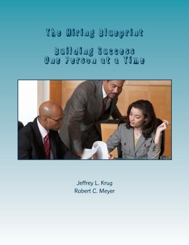 The Hiring Blueprint Building Success One Person at a Time