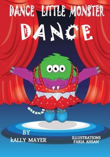 Dance Little Monster, Dance! Kids's Picture Book for Beginner Readers (2-6 Yrs)