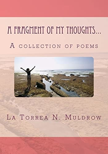 A Fragment of My Thoughts... A Collection of Poems