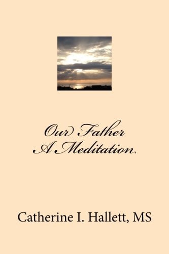 Our Father, a Meditation