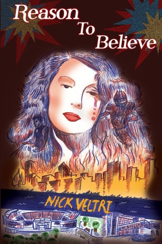 Reason to Believe The Story of a Man and His Daughter in the Casino Gambling, Drug, and Pro Football World