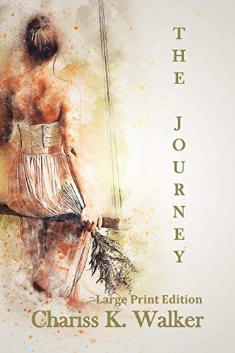 The Journey Large Print Edition