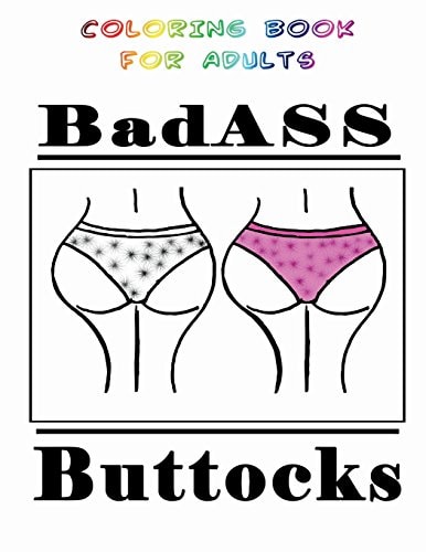 BadASS Buttocks Coloring Book for Adults