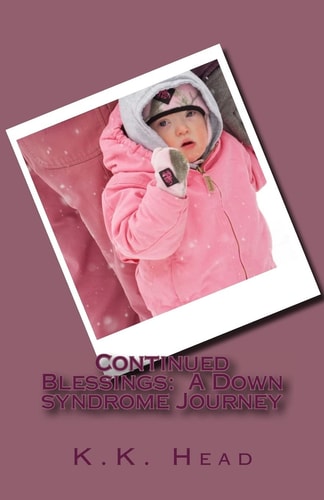 Continued Blessings A Down Syndrome Journey