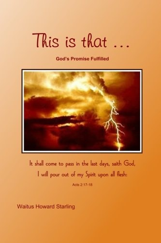 THIS IS THAT ... God's Promise Fulfilled