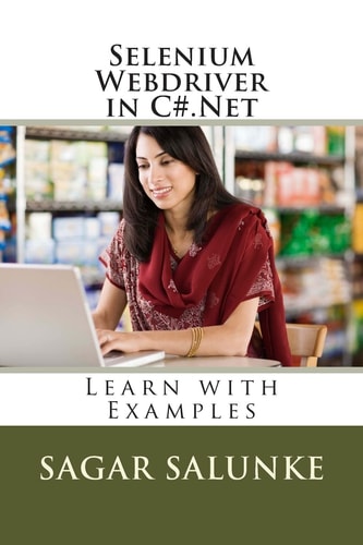 Selenium Webdriver in C#. Net Learn with Examples