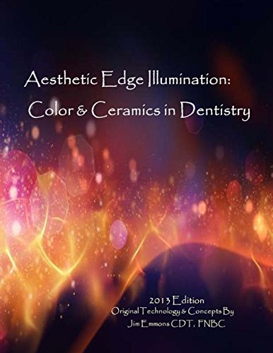 Aesthetic Edge Illumination - Color and Ceramics in Dentistry Vol. 1