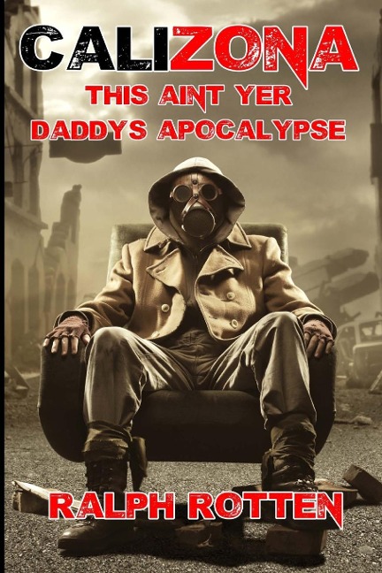 Calizona: This aint yer daddys apocalypse