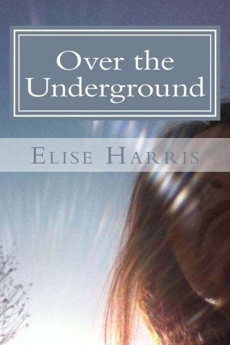 Over the Underground