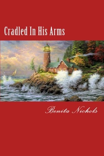 Cradled In His Arms