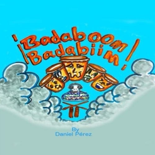Badaboom Badabiim! Musical Bilingual English and Spanish Educational Children's Book