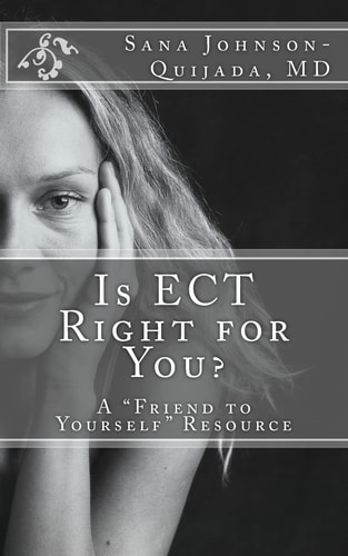 Is ECT Right for You? A "Friend to Yourself" Resource