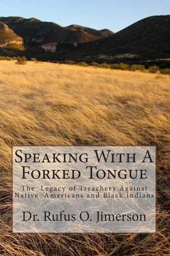 Speaking with a Forked Tongue The Legacy of Treachery Against Native American