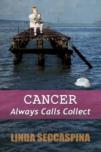 Cancer Always Calls Collect
