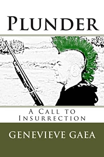 Plunder A Call to Insurrection