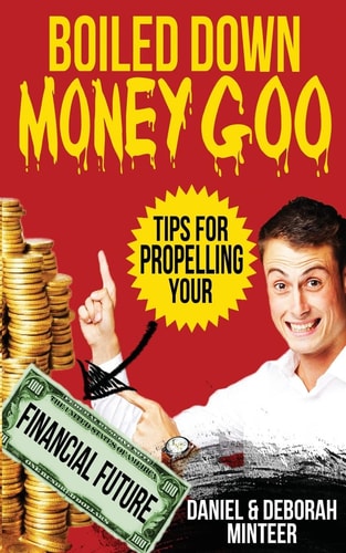 Boiled Down Money Goo Tips For Propelling Your Financial Future