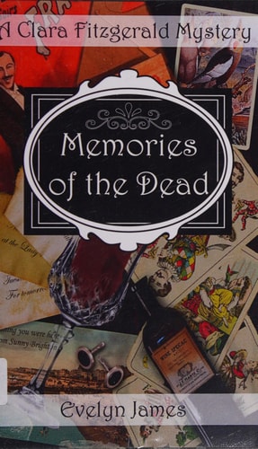Memories of the Dead A Clara Fitzgerald Mystery