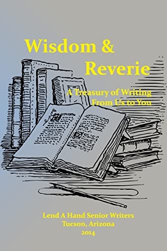 Wisdom and Reverie A Treasury of Writing from Us to You