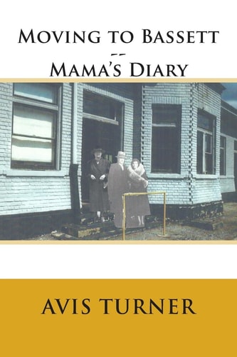 Moving to Bassett--Mama's Diary