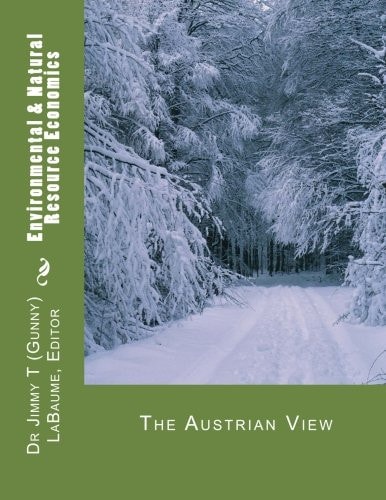 Environmental and Natural Resource Economics The Austrian View
