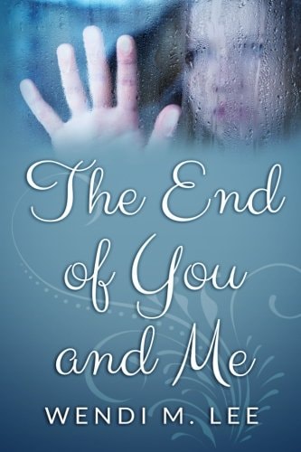 The End of You and Me